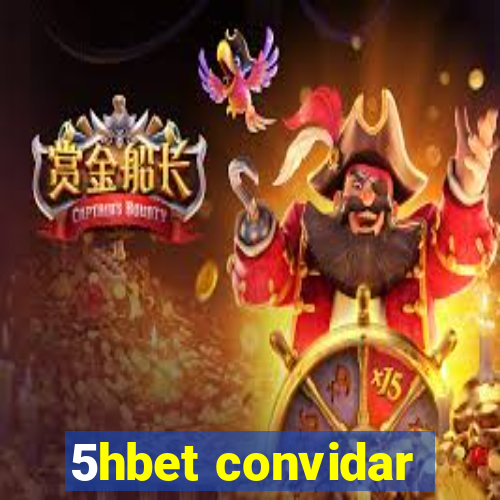 5hbet convidar